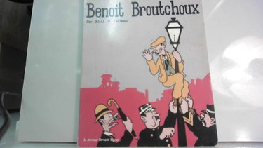 Couverture de Benoît Broutchoux : Les aventures épatantes et veridiques