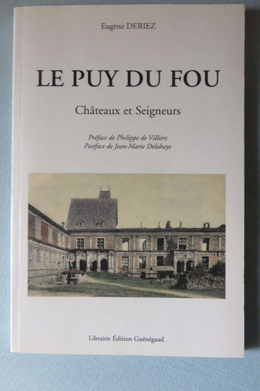 Le Puy du Fou : châteaux et Seigneurs