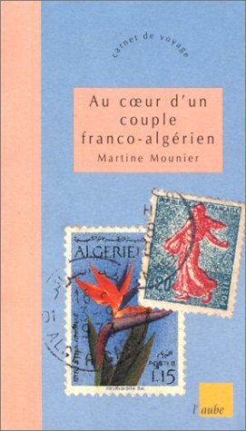 Au coeur d'un couple mixte franco-algérien