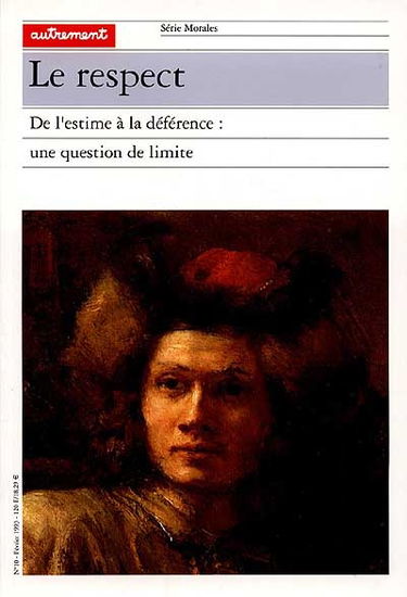 Le Respect : de l'estime à la déférence, une question de limite