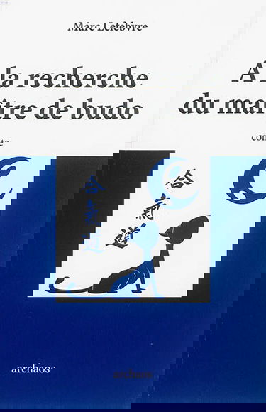 A la recherche du maître de budo : conte