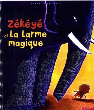 Zékéyé. Vol. 8. Zékéyé et la larme magique