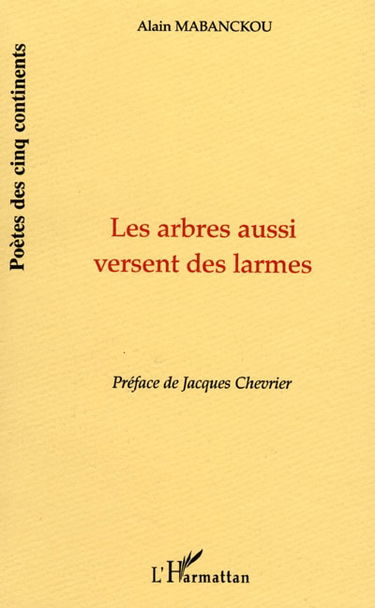 Les arbres aussi versent des larmes. Versets