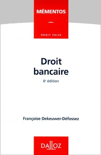 DROIT BANCAIRE.: 6ème édition