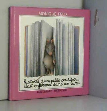 Histoire d'une petite souris qui s'était enfermée dans un livre
