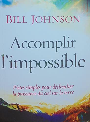 Accomplir l'impossible