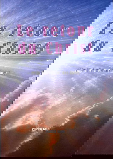 Le retour du Christ et la libération des âmes