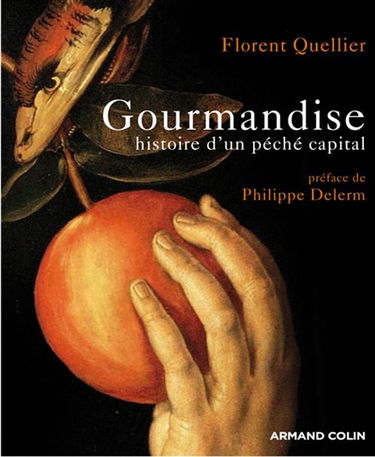 Gourmandise : histoire d'un péché capital