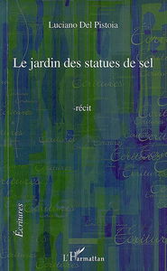 Le jardin des statues de sel : récit