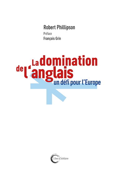 La domination de l'anglais : un défi pour l'Europe