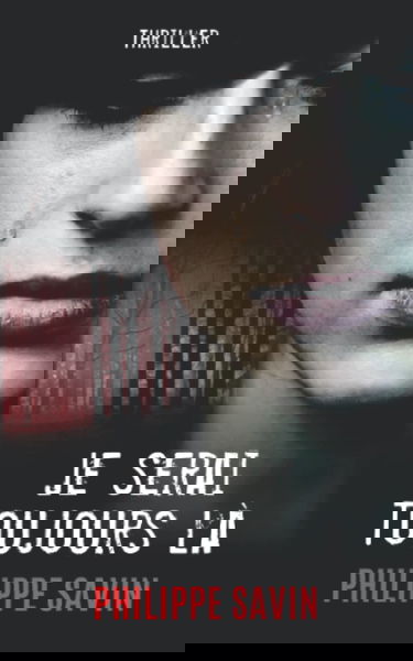 Je serai toujours là