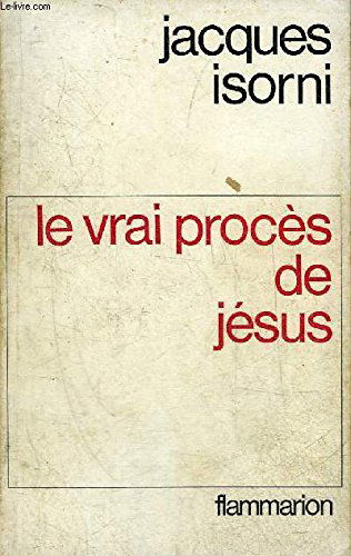 le vrai proces de jesus