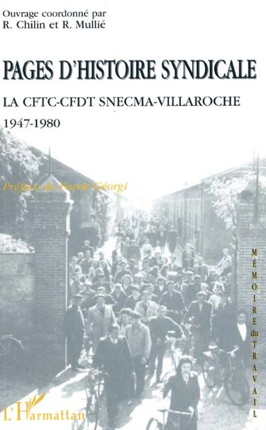 Couverture de Pages d'histoire syndicale : la CFTC-CFDT SNECMA-Villaroche, 1947-1980