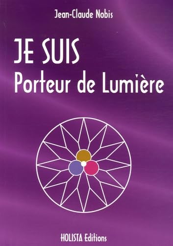 Je suis porteur de lumière