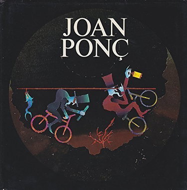 Couverture de Joan Ponç. Au fond de l'être. Huiles, gouaches et dessins 1970-1977. Avril - juin 1978