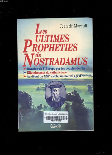 Les Ultimes prophéties de Nostradamus