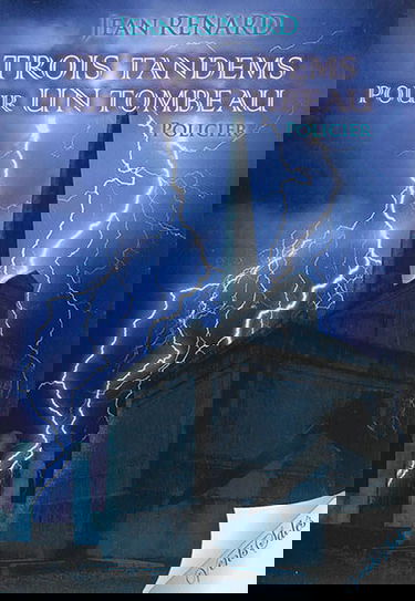 Trois tandems pour un tombeau