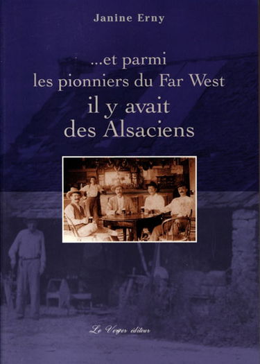 Et parmi les pionniers du Far West il y avait des Alsaciens