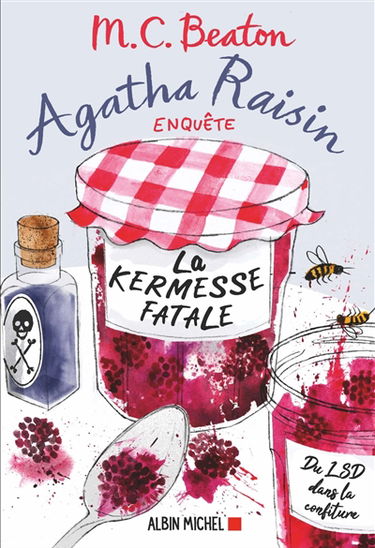 Agatha Raisin enquête. Vol. 19. La kermesse fatale