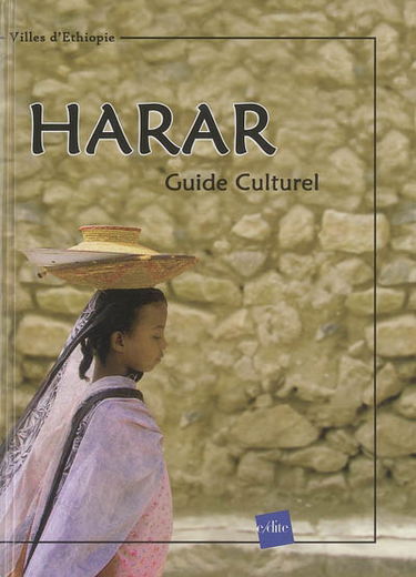 Harar : guide culturel