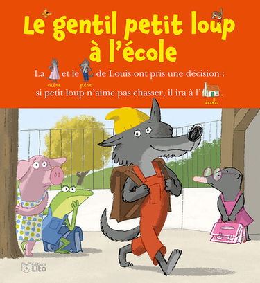 Le gentil petit loup. Le gentil petit loup à l'école