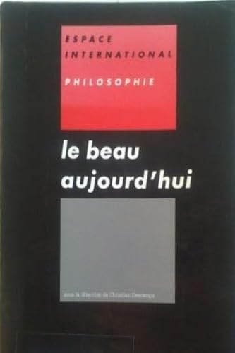 Le Beau aujourd'hui