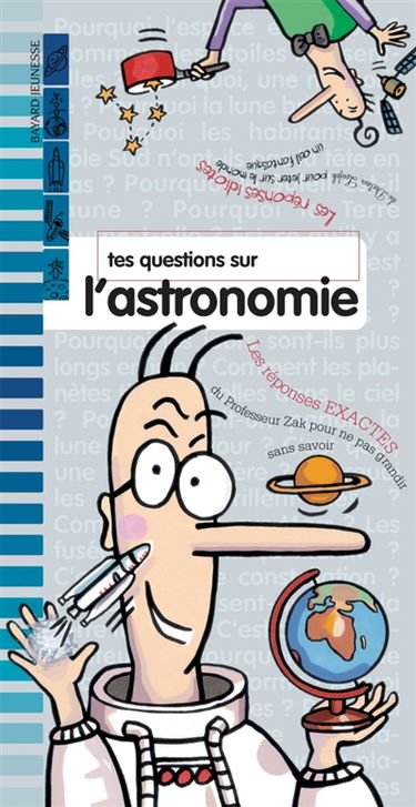 Les réponses de Zak et Loufok. Vol. 2005. Tes questions sur l'astronomie