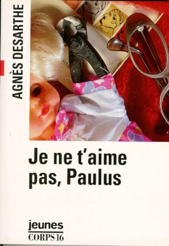 Je ne t'aime pas, Paulus