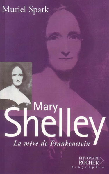 Mary Shelley : la mère de Frankenstein