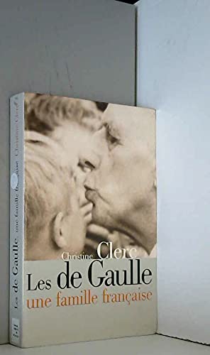 Les de Gaulle : Une famille française