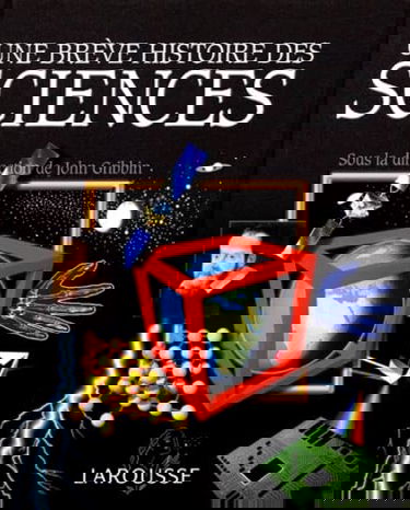 Une brève histoire des sciences