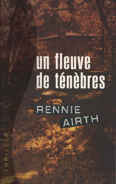 Couverture de Un fleuve de ténèbres