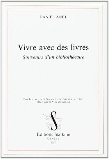Vivre avec des livres : souvenirs d'un bibliothécaire