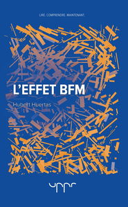 L'effet BFM