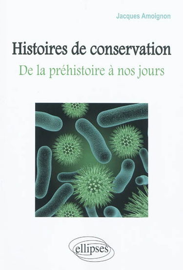 Histoire de conservation : de la préhistoire à nos jours
