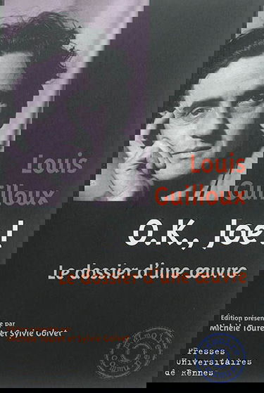 O.K., Joe ! : le dossier d'une oeuvre