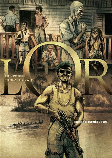 L'or : premier et deuxième tome