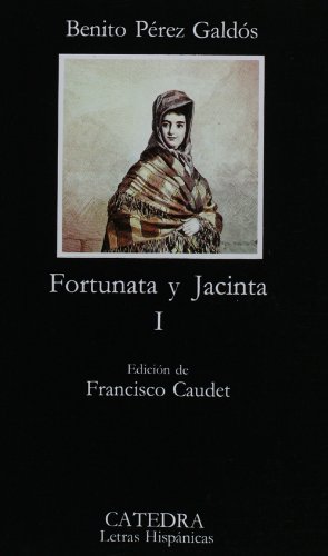 Couverture de Fortunata y Jacinta / Fortunata and Jacinta: Dos historias de casadas / Two Stories of Married Women par Benito Pérez Galdos