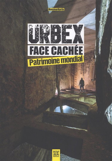 Couverture de Urbex face cachée