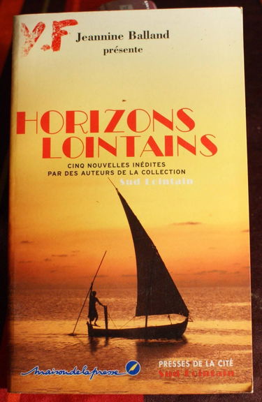 Horizons lointains, cinq nouvelles inédites par les auteurs de la collection Sud Lointain