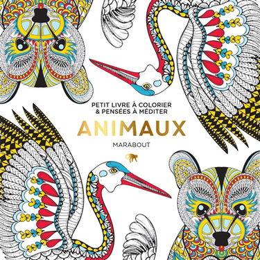 Animaux : petit livre à colorier & pensées à méditer