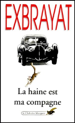 La Haine est ma compagne