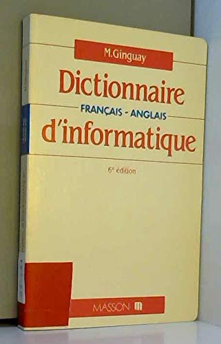 Dictionnaire français-anglais d'informatique: Bureautique, télématique, micro-informatique