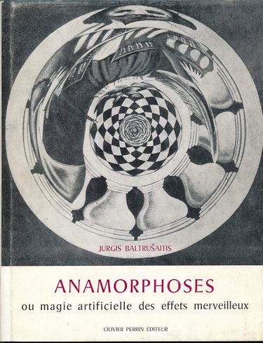 Couverture de Anamorphoses ou magie articielle des effets merveilleux. présentation marie-France de falandre.