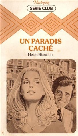 Couverture de Un paradis caché : Collection : Harlequin série club n° 147