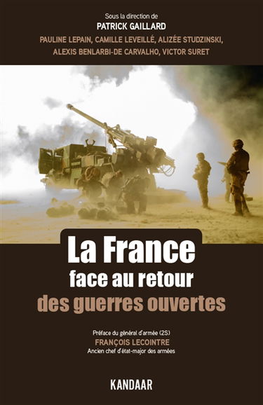 La France face au retour des guerres ouvertes
