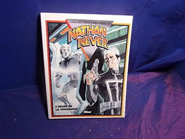Nathan Never. Vol. 4. L'Heure de la vengeance