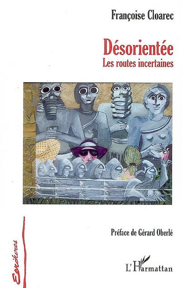 Désorientée : les routes incertaines