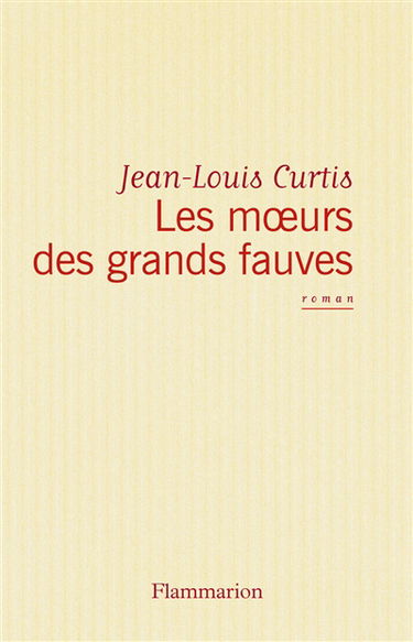 Les Moeurs des grands fauves