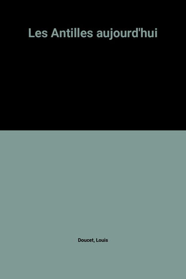Les Antilles aujourd'hui